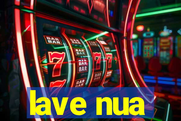 lave nua